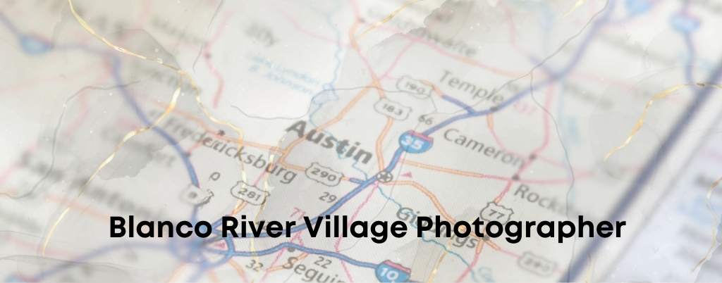 Blanco River Village Photographer Austin Portrait Photography Studio