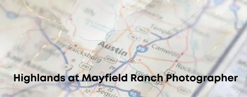 Highlands at Mayfield Ranch | Zesty Orange Photography 1 Highlands at Mayfield Ranch Photographer Austin Portrait Photography