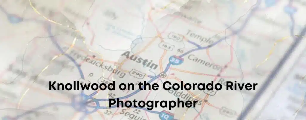 Knollwood on the Colorado River | Zesty Orange Photography 1 Knollwood on the Colorado River Photographer Austin Portrait Photography
