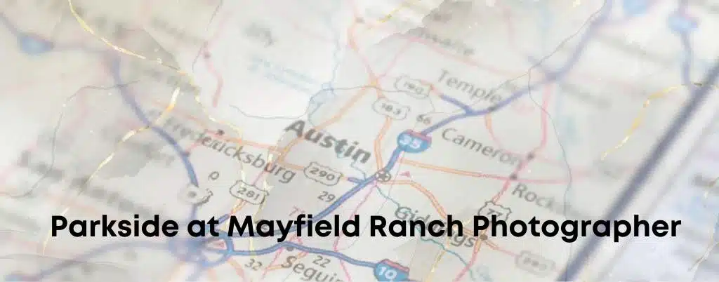 Parkside at Mayfield Ranch | Zesty Orange Photography 1 Parkside at Mayfield Ranch Photographer Austin Elopement & Portrait Photographer